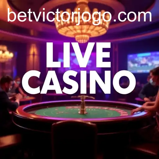 Exploring the Exciting World of Live Casino with BetVictor